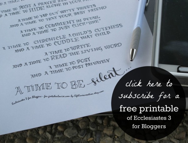 Get a free printable of Ecclesiastes 3 for Bloggers!