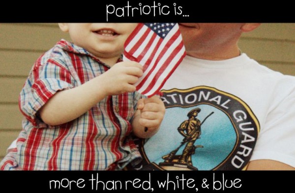 patriotic is more than red, white, and blue