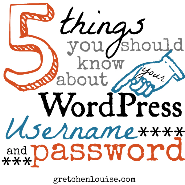 5 Things You Should Know About Your WordPress Username & Password