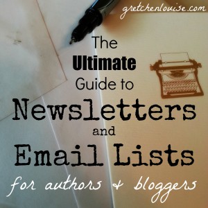 The Ultimate Guide to Newsletters & Email Lists for Authors & Bloggers (via @GretLouise)