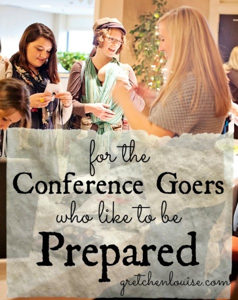 for the Conference Goers who like to be Prepared via @GretLouise