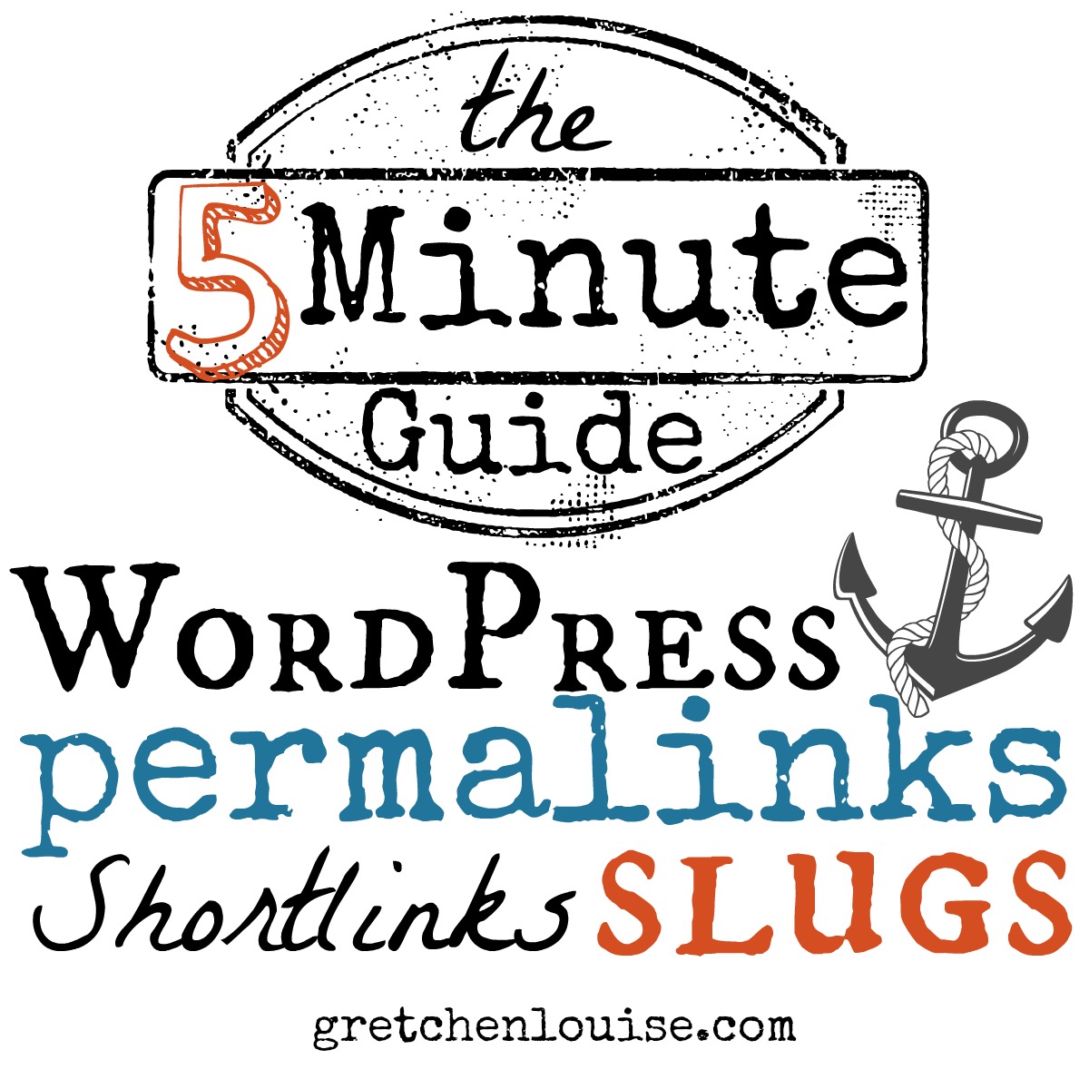 The 5 Minute Guide to WordPress Permalinks, Shortlinks, and Slugs