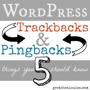 5 Things You Should Know About WordPress Trackbacks & Pingbacks via @GretLouise