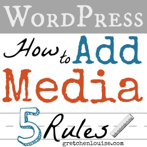 Do you follow the 5 rules for adding media in WordPress? Click here for tips from @GretLouise.