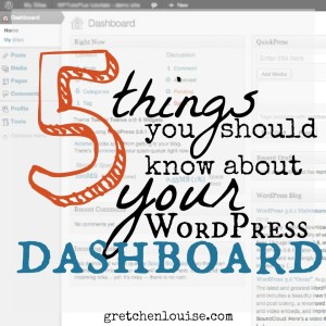 5 things you should know about your WordPress dashboard