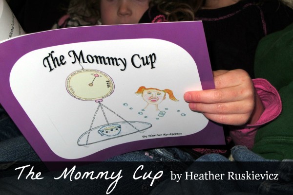 The Mommy Cup, a new children's book by Heather Ruskievicz #TheMommyCup