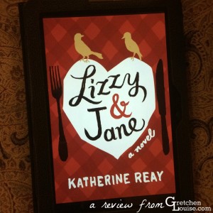 A review of Katherine Reay's new novel #LizzyAndJane