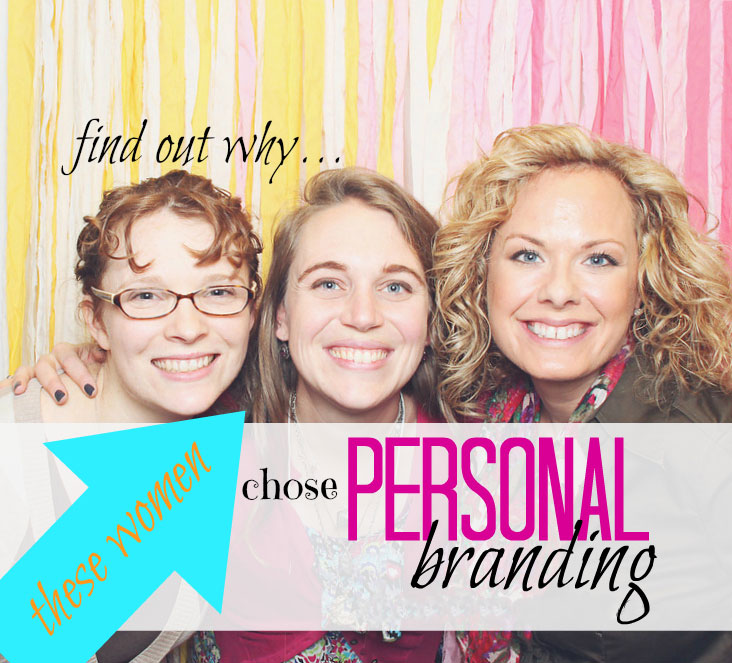 Find out why these women chose Personal Branding!