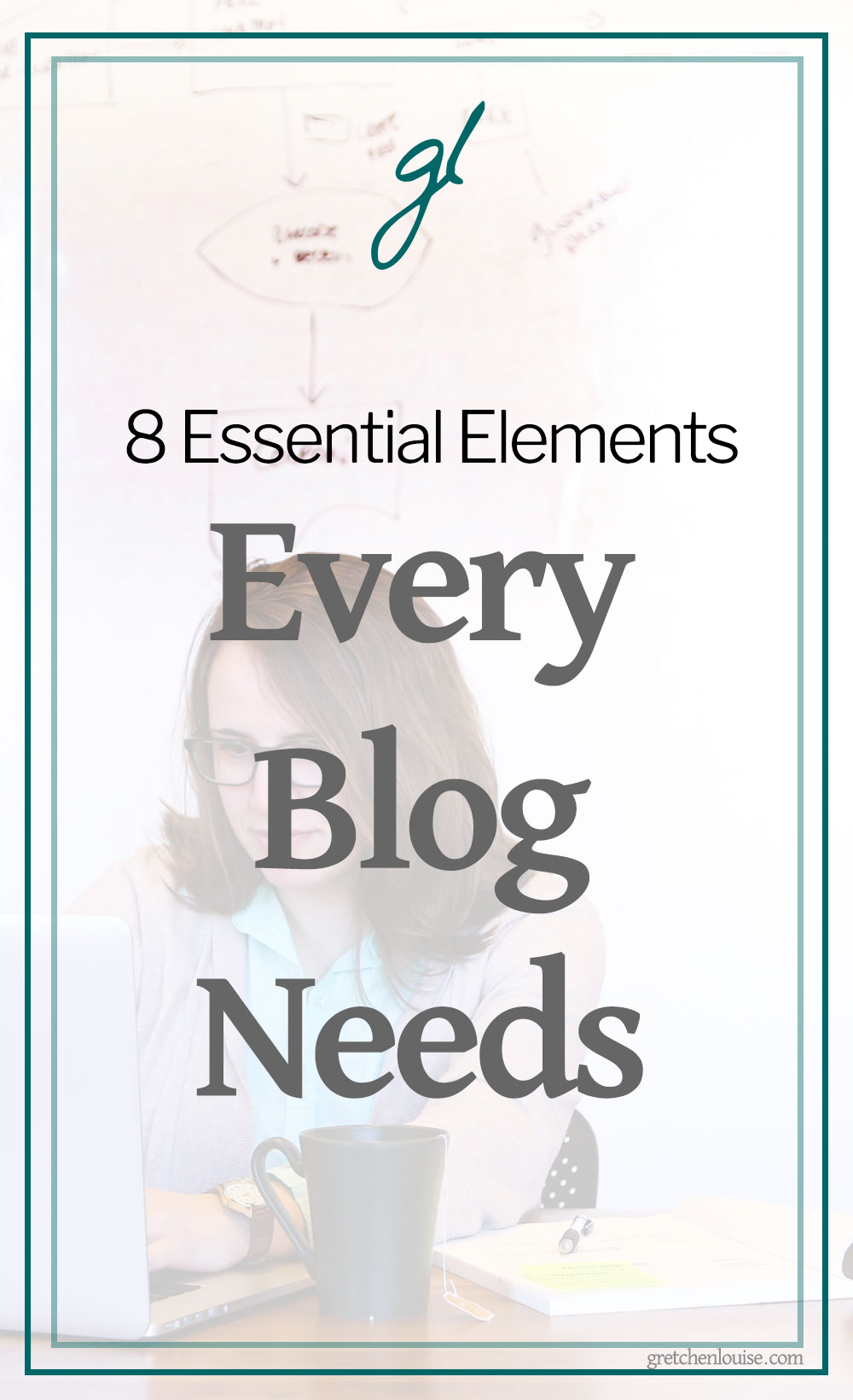 8 Essential Elements Every Blog Needs via @GretLouise