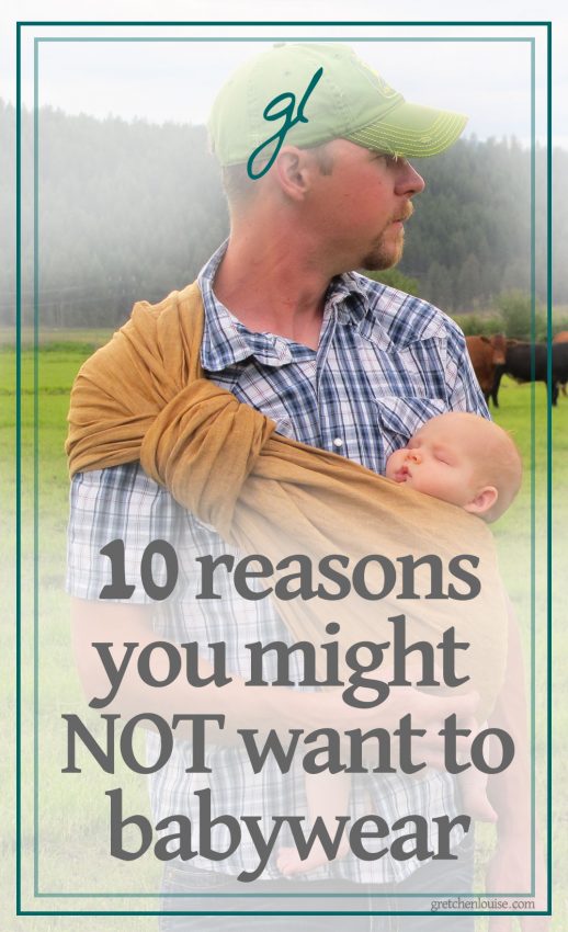 Considering babywearing? Here are 10 reasons you might not want to babywear.