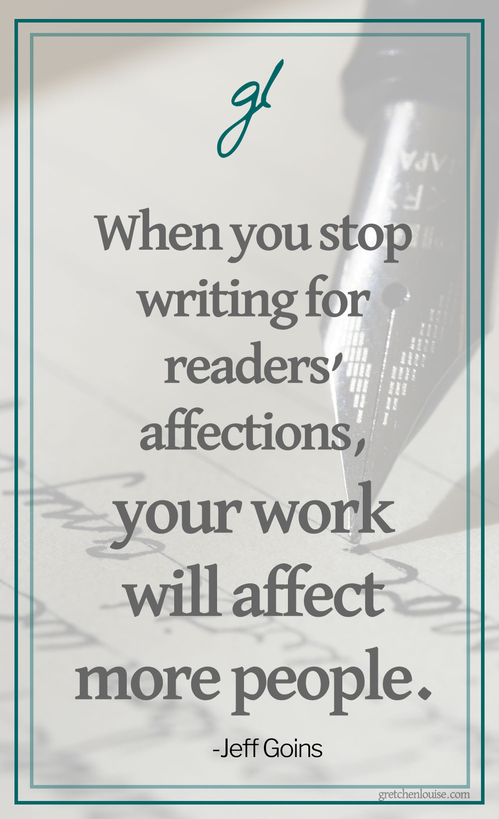 When you stop writing for readers’ affections, your work will affect more people. (Jeff Goins in You Are A Writer) via @GretLouise